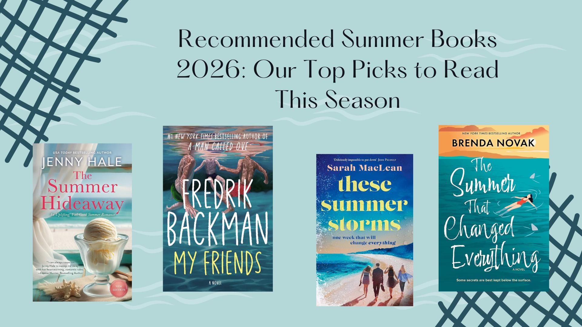 Recommended Summer Books 2026: Our Top Picks to Read This Season