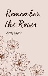 Remember the roses