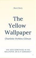 The Yellow Wallpaper