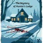 The Mystery of Hunter's Lodge