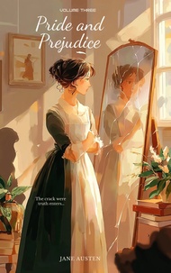 Pride and Prejudice - Volume three