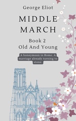 OLD AND YOUNG - MIDELMARCH