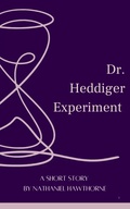 Dr. Heddiger Experiment