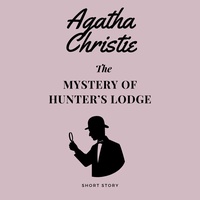The Mystery of Hunter's Lodge