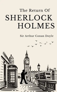 The Return Of Sherlock Holmes