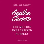 The Million Dollar Bond Robbery